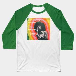 Angela Davis Quote Baseball T-Shirt